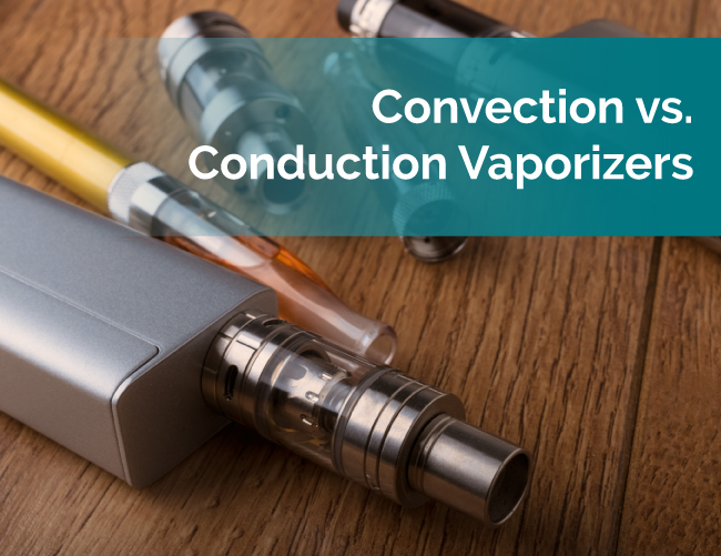 convection vs conduction vaporizers