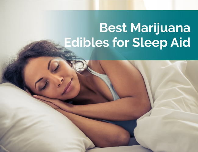 marijuana edibles for sleep